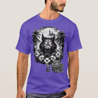 Weerwolf Het wordt Epic Orlando Florida Ze T-shirt
