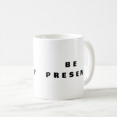 Wees aanwezig - Mindful kopje Koffiemok (Voorkant rechts)