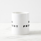 Wees aanwezig - Mindful kopje Koffiemok (Center)