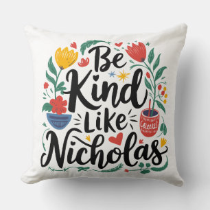Wees aardig als Nicholas Kussen