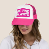 WEES AARDIG ALWAYS AARDIGHED QUOTES TYPOGRAFIE TRUCKER PET (In situ)