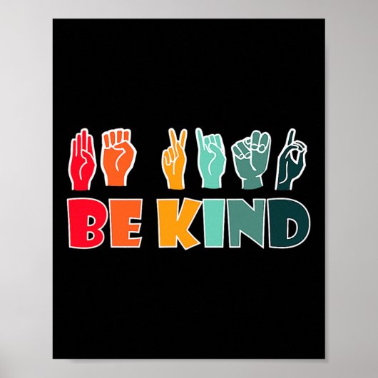 Wees aardig Amerikaanse gebarentaal Asl handicap b Poster (Voorkant)
