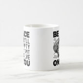 Wees aardig, anders maak ik mijn Spit Valve Musett Koffiemok (Center)