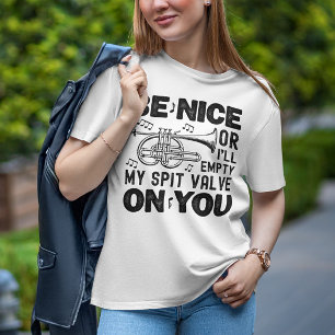 Wees aardig, anders maak ik mijn spuugkraan leeg t-shirt