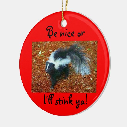 Wees aardig, anders stink ik je. keramisch ornament (Links)