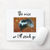 Wees aardig, anders stink ik je. muismat (Met muis)