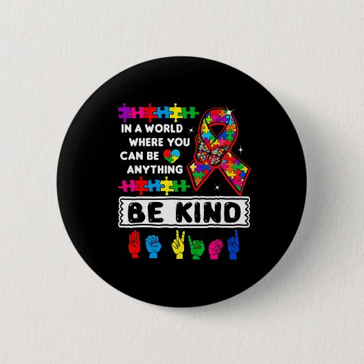 Wees Aardig Autisme Bewustzijn Asl Moeder Leraar A Ronde Button 5,7 Cm (Voorkant)