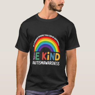 Wees Aardig Autisme Bewustzijn Grappige Regenboog T-shirt