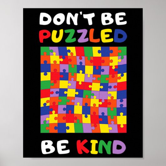 Wees aardig Autistisch Puzzel Autisme bewustzijn A Poster (Voorkant)
