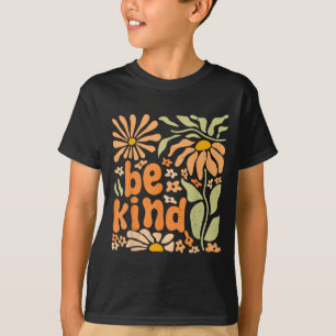 Wees aardig Bloemen Positief Quote Boho Bloemen Ki T-shirt