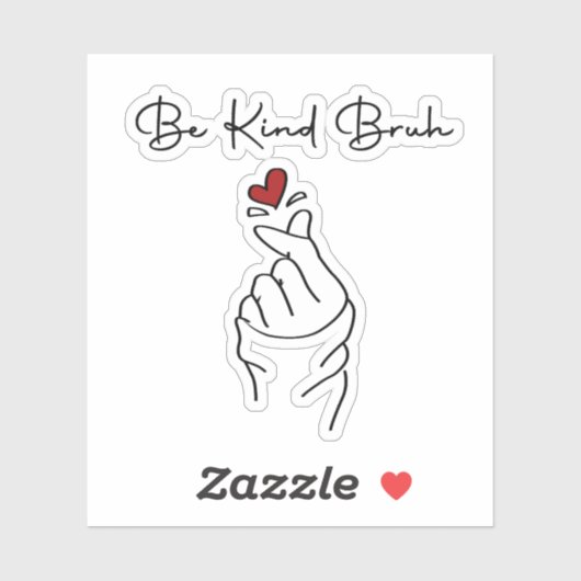 Wees aardig Bruh – Wereldaardigheidsdag citaat Sticker (Vel)