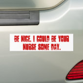 Wees aardig. bumpersticker (Op auto)