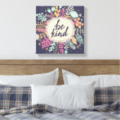 Wees aardig canvas afdruk (Insitu (Slaapkamer))