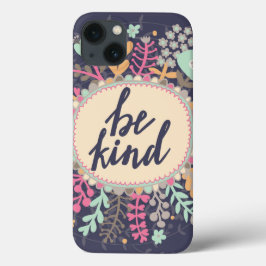 Wees aardig Case-Mate iPhone case