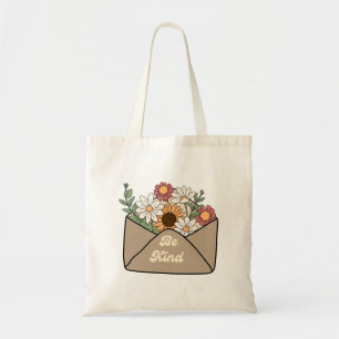 wees aardig citaat op bloem boodschap envelop tote bag
