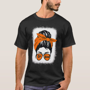 Wees aardig dat we Oranje Dag Oranje Bun Draag heb T-shirt