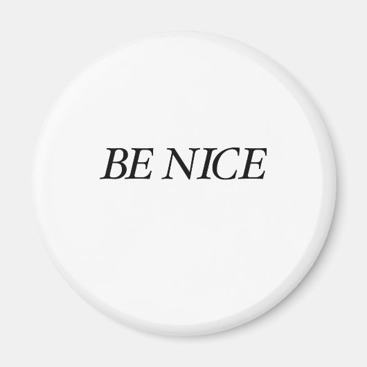 Wees aardig (de zwarte eenvoudige Baby) Magneet (Voorkant)