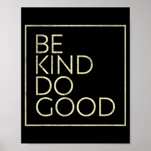 Wees aardig, doe goed Minimalistische uitspraak Mo Poster