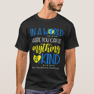 Wees Aardig Down Syndroom Bewustzijn Oktober Leraa T-shirt