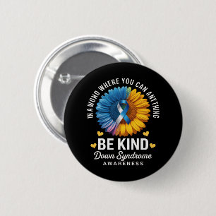 Wees Aardig Downsyndroom Bewustzijn Ronde Button 5,7 Cm