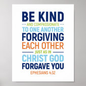 Wees aardig en compassievol, Ephesianen 4:32 Poster (Voorkant)