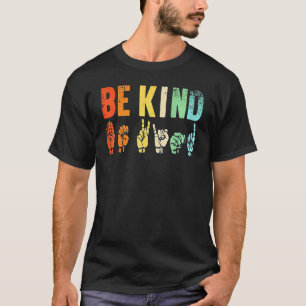 Wees Aardig Gebarentaal Hand Praten Leraren Vertal T-shirt