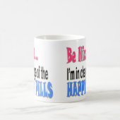 Wees aardig gelukkige pillen koffiemok (Center)
