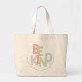 Wees aardig grote tote bag (Voorkant)