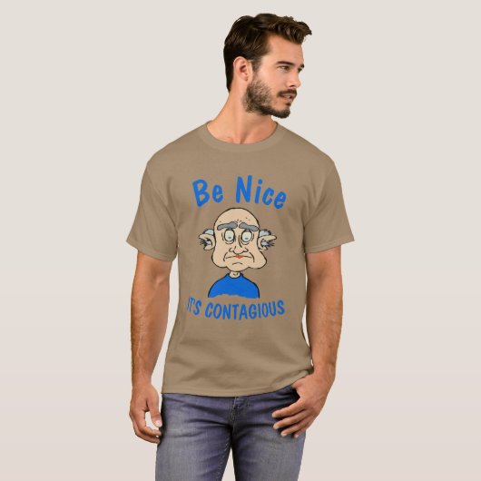 Wees aardig, het is besmettelijk T-shirt (Voorkant volledig)