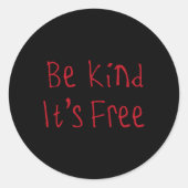 Wees aardig, het is gratis Sticker (Voorkant)