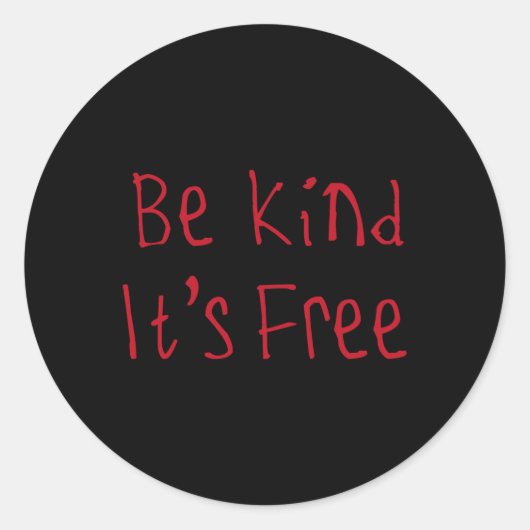 Wees aardig, het is gratis Sticker (Voorkant)