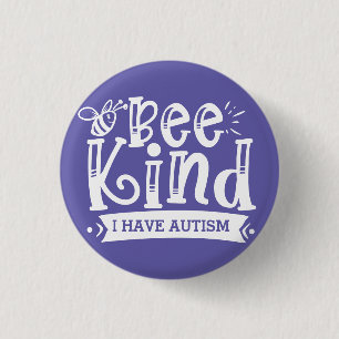 Wees aardig, ik heb autisme ronde button 3,2 cm