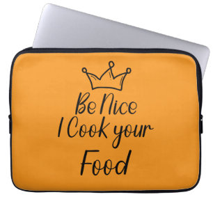Wees aardig, ik kook je eten laptop sleeve