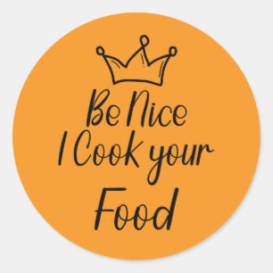 Wees aardig, ik kook je eten ronde sticker