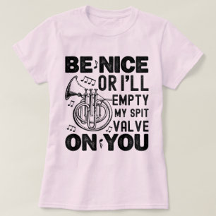 Wees aardig, ik leeg mijn spuugklep cornet circula t-shirt