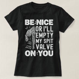 Wees aardig Ik zal mijn Spit Valve Highland doedel T-shirt