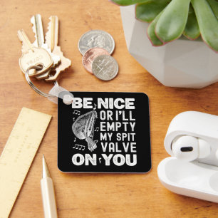 Wees aardig, ik zal mijn spuugklep barokke musette sleutelhanger