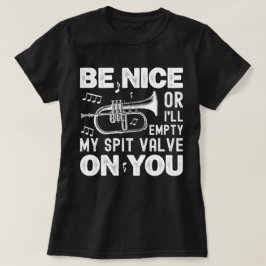Wees aardig, ik zal mijn spuugklep leeg maken Flug T-shirt