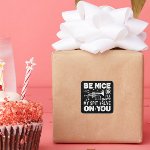 Wees aardig, ik zal mijn spuugklep leeg maken Flug Vierkante Sticker