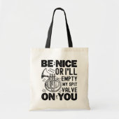 Wees aardig, ik zal mijn spuugkraan cirkelvormig l tote bag (Voorkant)