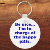 Wees aardig Im die de Happy Pills leidt Sleutelhanger (Voorkant)