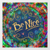 Wees aardig "inspiratie" raamsticker (Vel)