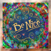 Wees aardig "inspiratie" raamsticker (Vel 2)