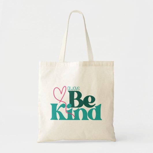 Wees Aardig Inspirerend Citaat Tote Bag (Voorkant)