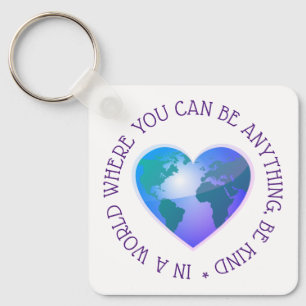 Wees aardig inspirerend quote wereldbol sleutelhanger
