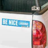 Wees aardig Je bent in Laguna - Bumpersticker (Op Truck)