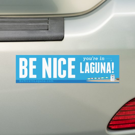 Wees aardig Je bent in Laguna - Bumpersticker (Op auto)