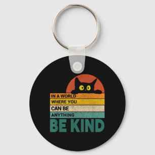 Wees aardig kattenliefhebber Katten Citaat Grappig Sleutelhanger