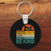 Wees aardig kattenliefhebber Katten Citaat Grappig Sleutelhanger (Voorkant)