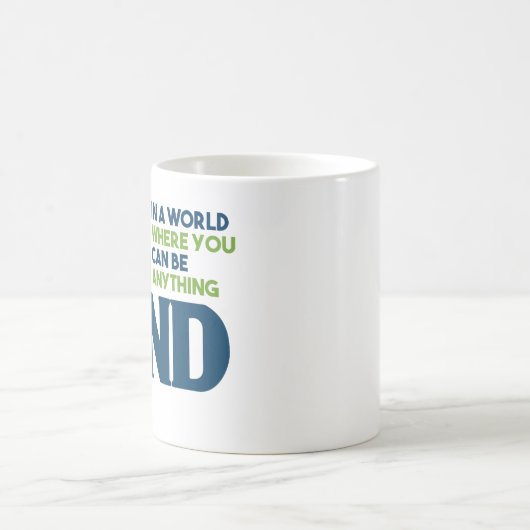 Wees aardig koffiemok (Center)